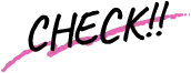 CHECK